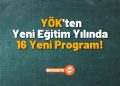 YÖK’ten 2026 YKS Adaylarına Yeni Bölüm Müjdesi: 16 Yeni Lisans ve Ön Lisans Programı Açılıyor