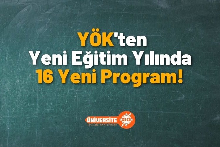 YÖK’ten 2026 YKS Adaylarına Yeni Bölüm Müjdesi: 16 Yeni Lisans ve Ön Lisans Programı Açılıyor